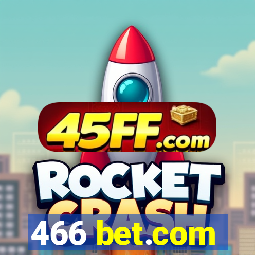 466 bet.com